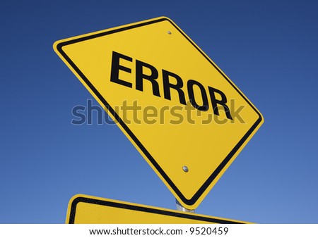 Error road sign with deep blue sky background. Contains clipping path.