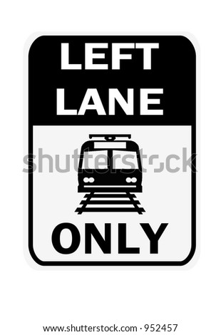 Left Lane only sign isolated on a white background.