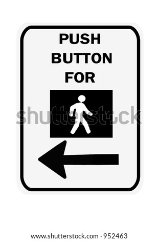 Push button on left for crossing light sign isolated on a white background.