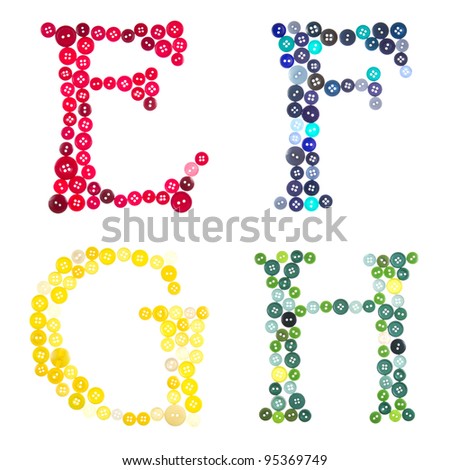 The letters, E, F, G and H made of buttons isolated on a white background