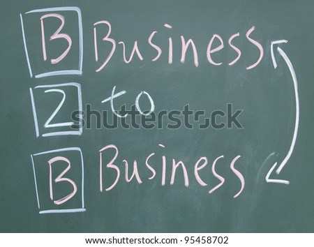 business to business sign written with chalk on blackboard