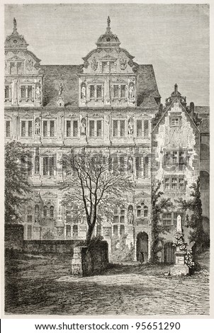 Heidelberg castle: Fredrick IV palace. Created by Stroobant, published on Le Tour Du Monde, Paris, 1867