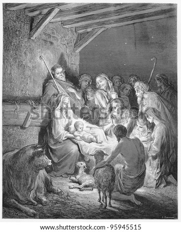 The Nativity - Picture from The Holy Scriptures, Old and New Testaments books collection published in 1885, Stuttgart-Germany. Drawings by Gustave Dore.