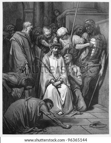 Jesus Is Crowned with Thorns - Picture from The Holy Scriptures, Old and New Testaments books collection published in 1885, Stuttgart-Germany. Drawings by Gustave Dore.