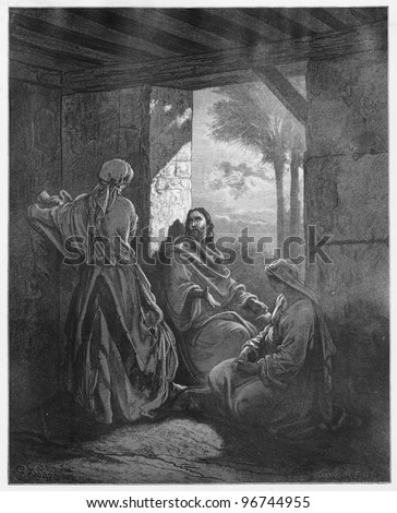 Jesus in the House of Martha and Mary - Picture from The Holy Scriptures, Old and New Testaments books collection published in 1885, Stuttgart-Germany. Drawings by Gustave Dore.