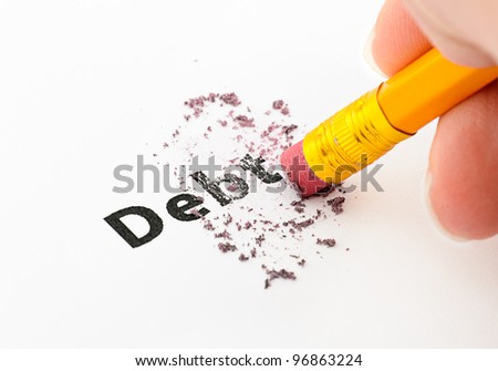 Debt being erased by the end of a pencil, word implies debt