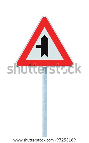 Crossroads Warning Main Road Sign With Pole Post Left, isolated