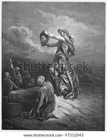 Judith Shows the Head of Holofernes - Picture from The Holy Scriptures, Old and New Testaments books collection published in 1885, Stuttgart-Germany. Drawings by Gustave Dore.