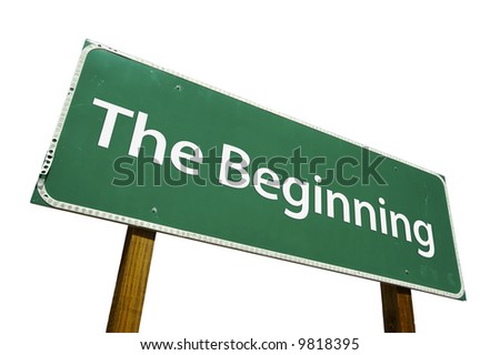 The Beginning road sign isolated on a white background. Royalty-Free Stock Photo #9818395
