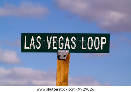 Sign to mark road named Las Vegas Loop