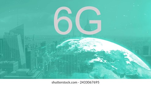 Image of 6g text, cityscape and globe with connections. Global networks, computing, digital interface and data processing concept digitally generated image. - Powered by Shutterstock