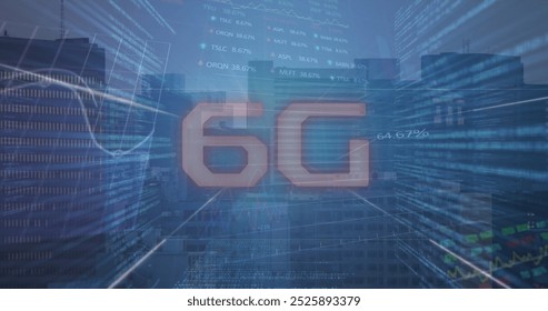 Image of 6g text and financial data processing over cityscape. Global business, finances, computing and data processing concept digitally generated image.