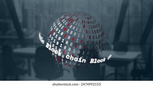 Image of block chain text banner and binary coding over spinning globe against empty office. Cryptocurrency and business technology concept