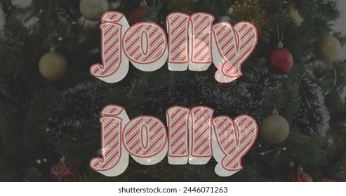 Image of christmas jolly text over christmas tree with decorations. Christmas, festivity, celebration and tradition concept digitally generated image. - Powered by Shutterstock