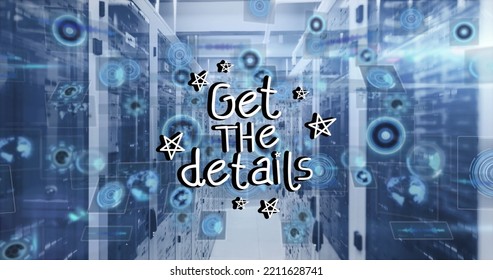 Image of data processing and get the details text over server room. Global business and digital interface concept digitally generated image.
