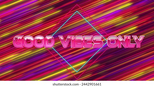 Image of good vibes only text over neon banner against colorful light trails in seamless pattern. image game and entertainment technology concept - Powered by Shutterstock - Get 15% off with code: PIKWIZARD15