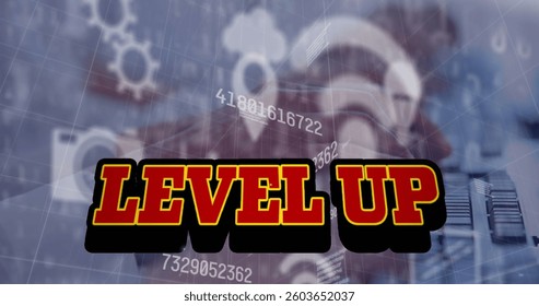 Image of level up text over numbers, digital icons and data processing. image game, digital interface, communication and entertainment concept digitally generated image.