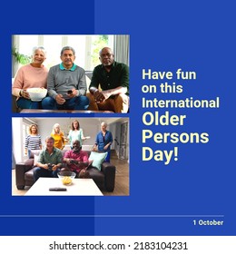 Image Of National Older Persons Day Over Happy Diverse Senior Friends. Seniors, Lifestyle And Celebration.