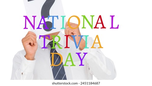 Image of national trivia day text over caucasian businessman with question mark. school and education concept digitally generated image. - Powered by Shutterstock