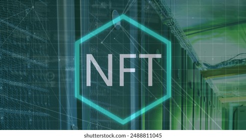 Image of nft over connections and servers. Network, data processing and technology concept digitally generated image.