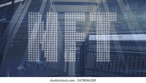 Image of nft text banner and data processing against computer server. Cryptocurrency and business data storage technology concept