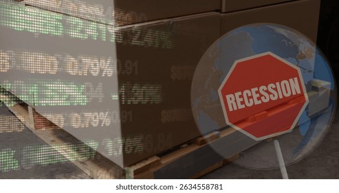 Image of recession signboard, globe and stock market data processing over stack of boxes. Global economy and recession concept