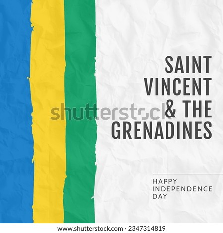 Image of saint vincent and grenadines independence day over white background and flag. Freedom, independence and patriotism concept.