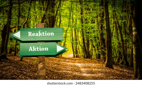 An image with a signpost pointing in two different directions in German. One direction points to action, the other points to reaction.
