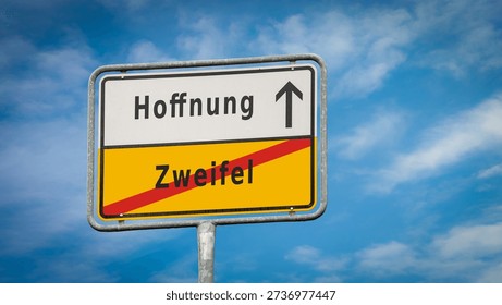 An image with a signpost pointing in two different directions in German. One direction points to hope, the other points to doubt.