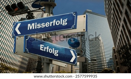 An image with a signpost pointing in two different directions in German. One direction points to success, the other points to failure.