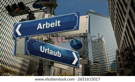 An image with a signpost pointing in two different directions in German. One direction points to vacation, the other points to work.