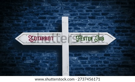 An image with a signpost pointing in two different directions in German. One direction points to permanent job, the other points to temporary work.