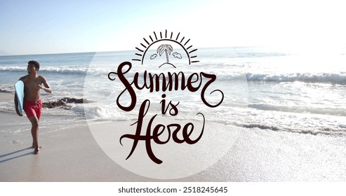 Image of summer is here text over african american man holding surfboard and walking on beach. Summer, vacation, lifestyle and digital interface concept digitally generated image.