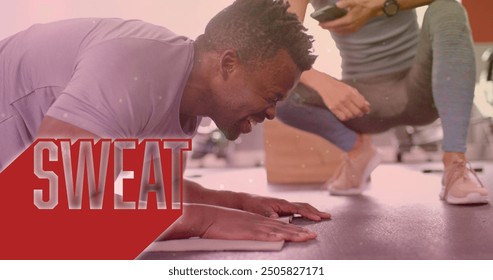 Image of sweat text over diverse man and woman exercising in gym, man doing plank. Sports, active lifestyle and data processing concept digitally generated image. - Powered by Shutterstock