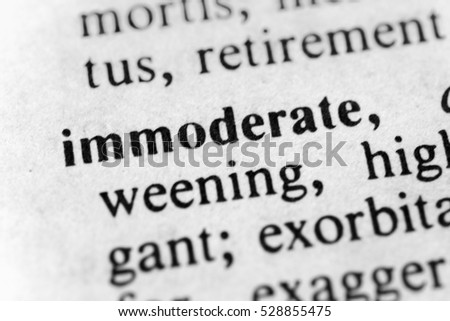 Immoderate