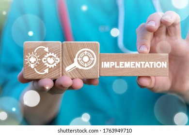 Implementation Medical Improvement Concept. Health Implement Plan Success.