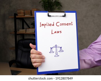 Implied Consent Laws Phrase On The Page.
