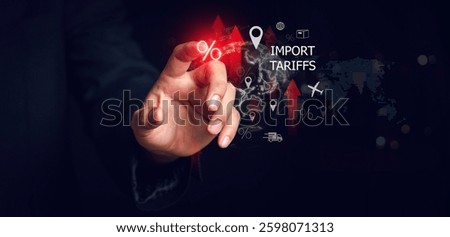 Import tariffs increase concept with digital symbols of trade, tax, and logistics over a global network background, Businessman uses tablet with import tariffs increase concept