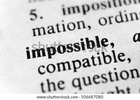 Impossible