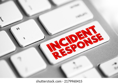 Incident response - organized approach to addressing and managing the aftermath of a security breach or cyberattack, text button on keyboard - Shutterstock ID 2179960415