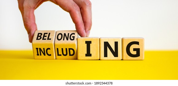 Including or belonging symbol. Businessman hand turns cubes and changes the word 'including' to 'belonging'. Beautiful white background. Business and Including or belonging concept. Copy space. - Shutterstock ID 1892344378