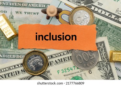 Inclusion.The Word Is Written On A Slip Of Paper,on Colored Background. Professional Terms Of Finance, Business Words, Economic Phrases. Concept Of Economy.