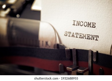 Income Statement Phrase Written With A Typewriter.