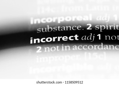 incorrect word in a dictionary. incorrect concept.