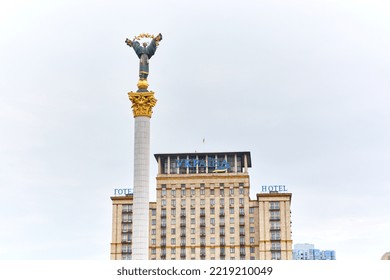 The Independence Monument With Ukraine Hotel In The Background In Independence Square, Kyiv, Ukraine. Space For Copy. 