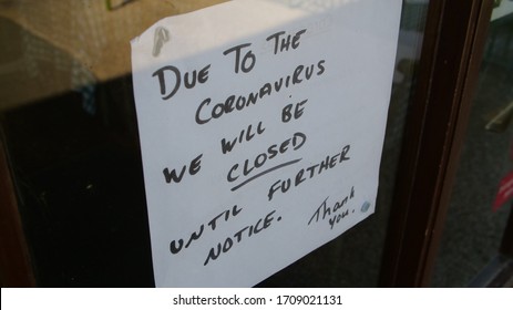 Independent Shop Closed Until Further Notice In Window Due To The COVID 19 Coronavirus Pandemic, Bars, Cafes, Restaurants, Clubs All Shut Cause Of This International Crisis 