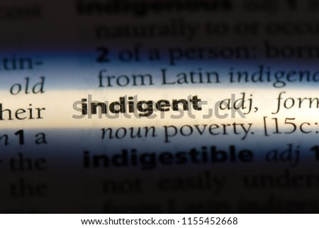indigent word in a dictionary. indigent concept.