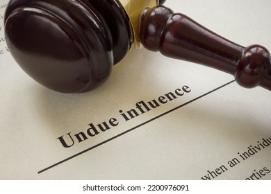 Info About Undue Influence And Gavel Near.