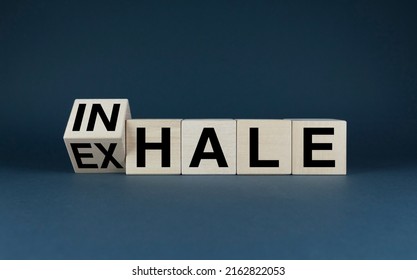 Inhale - Exhale. Cubes Form Words Inhale - Exhale. Extensive Concept From Meditation, Yoga To Medicine