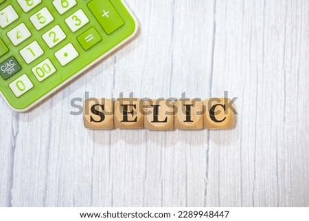 The initials Selic referring to the basic interest rate in Brazil. Brazilian economy.